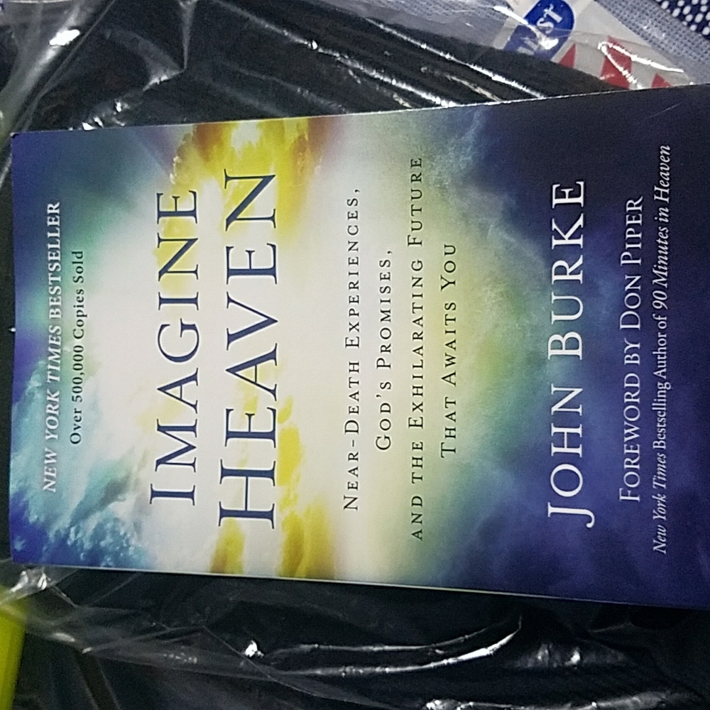 Imagine Heaven ... author is John Burke